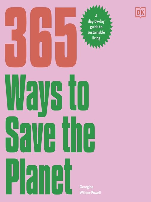 Title details for 365 Ways to Save the Planet by Georgina Wilson-Powell - Available
